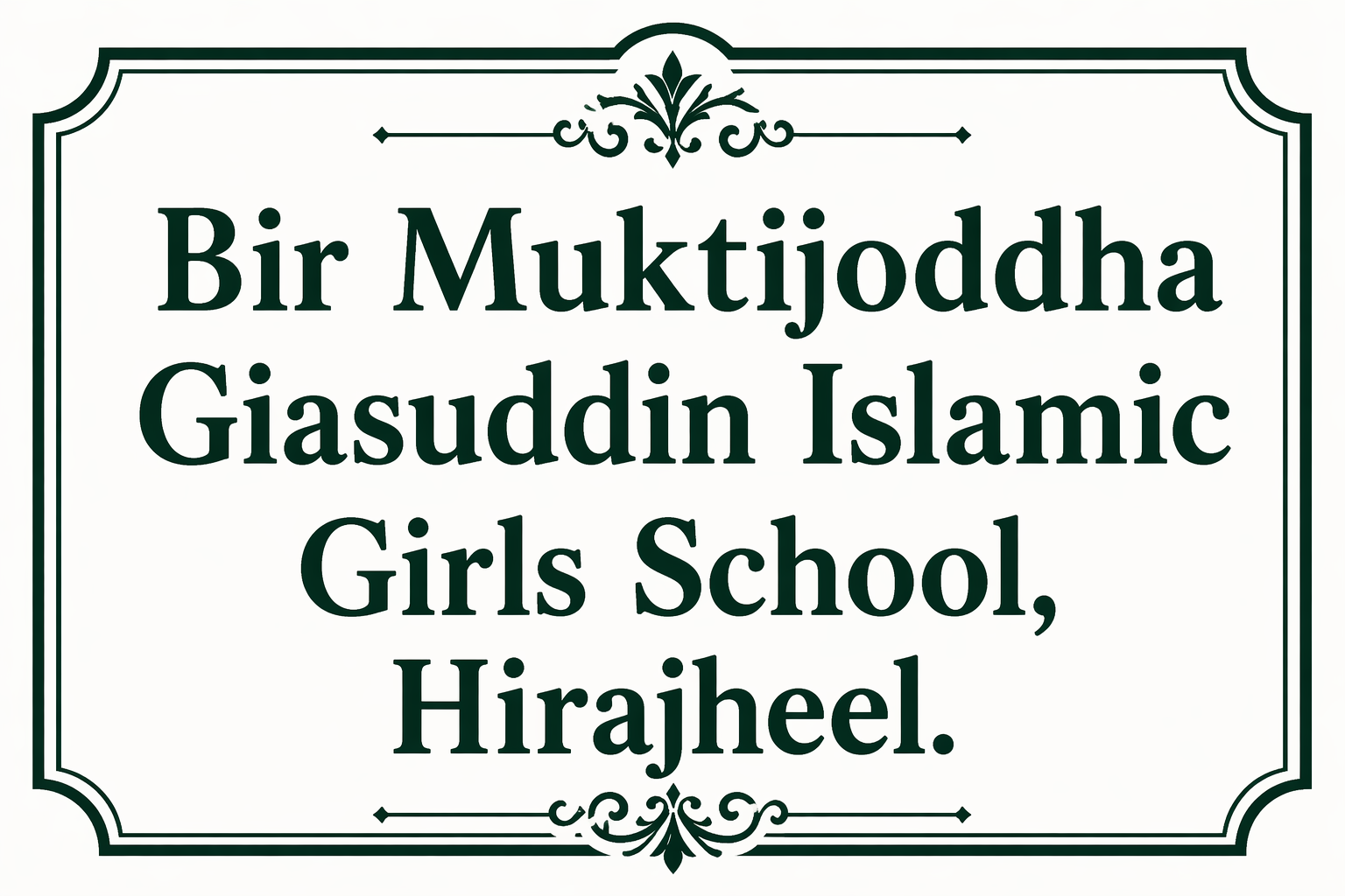 Bir Muktijoddha Giasuddin Islamic Girls School, Hirajheel