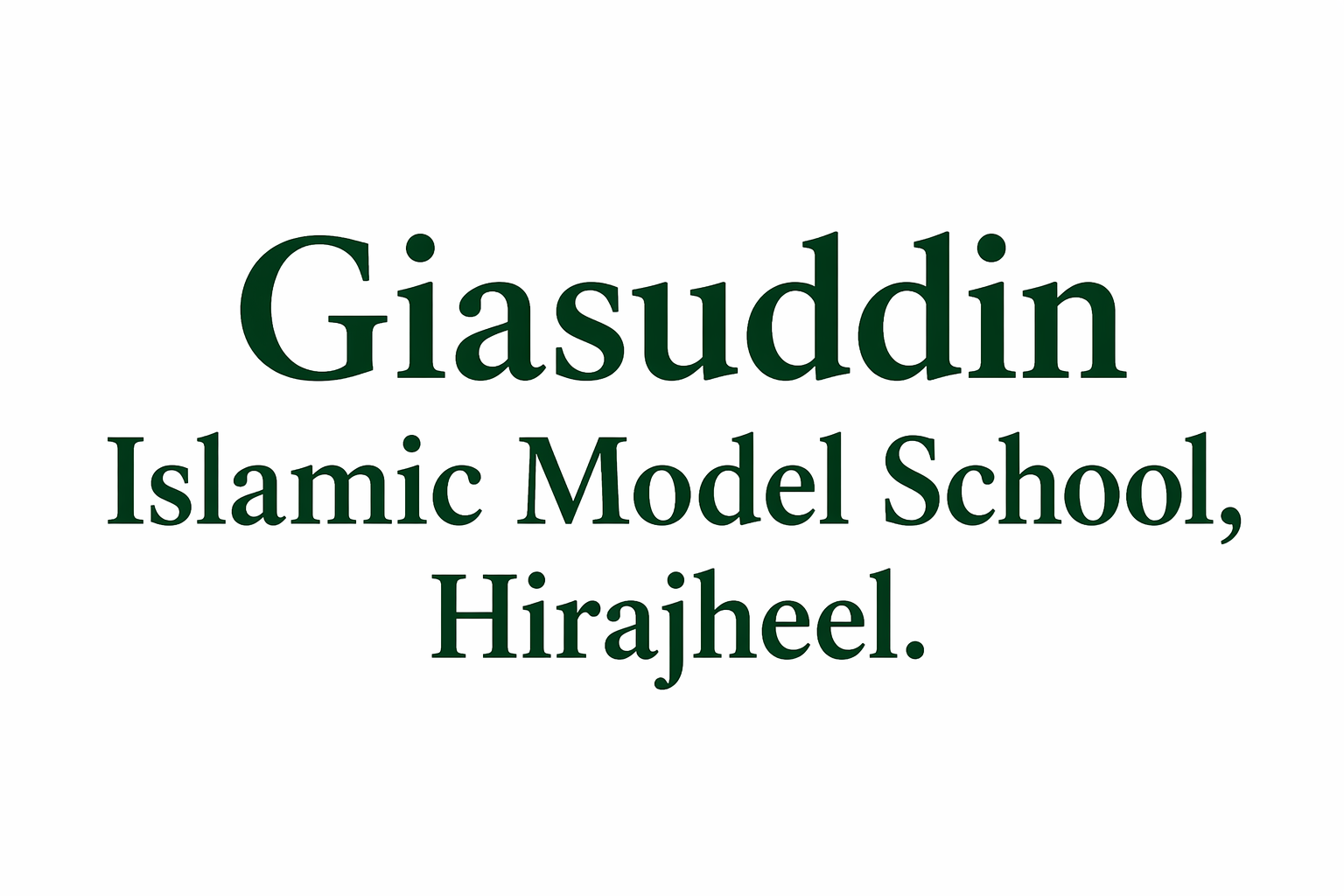 Giasuddin Islamic Model School, Hirajheel