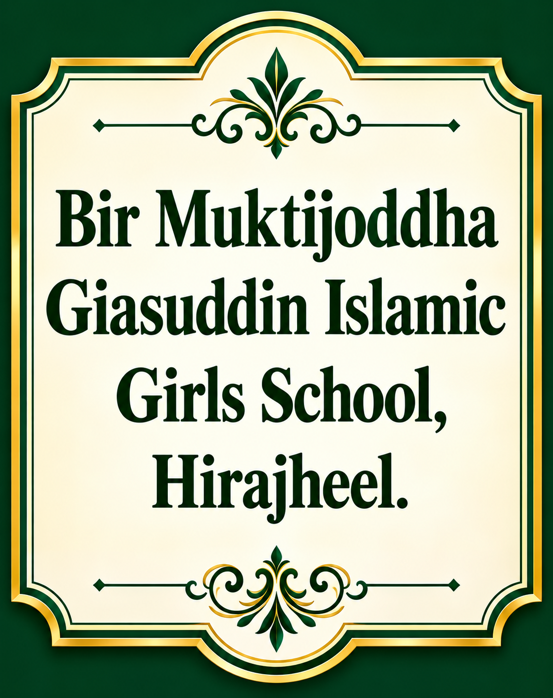 Bir Muktijoddha Giasuddin Islamic Girls School, Hirajheel